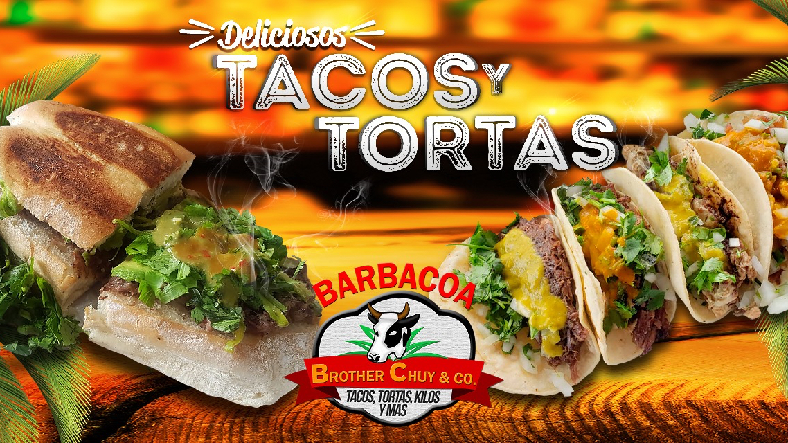 Tacos Y Tortas El BROTHER CHUY image 1